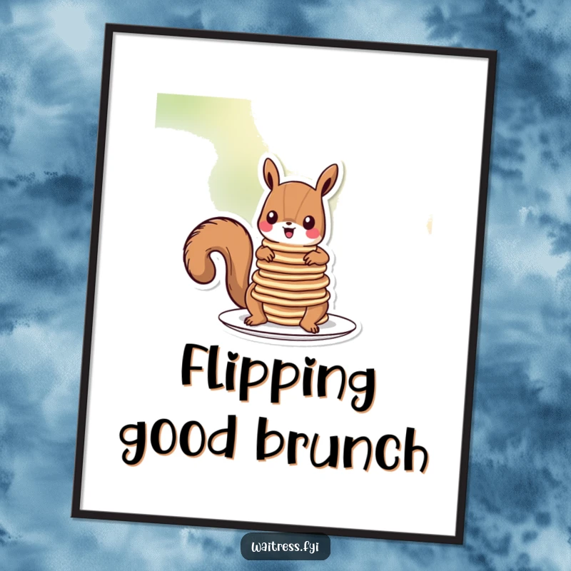 Funny squirrel pancakes poster showing a cartoon squirrel adorably juggling pancakes, syrup, and a fork in a whimsical style.