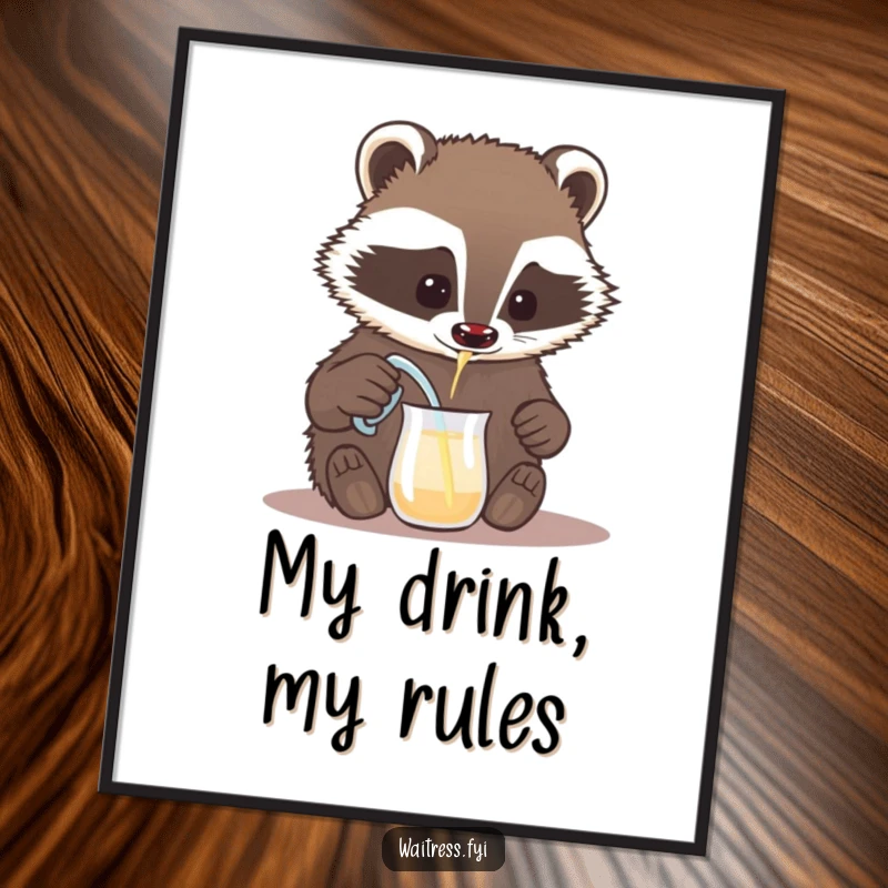 Funny badger poster, a brave badger carefully pouring a drink from a small pitcher. Humorous wall art for bars or kitchens.