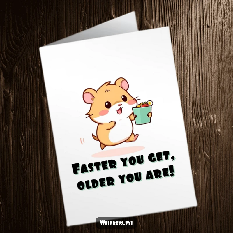 Funny Free Printable Birthday Card: A small, determined hamster dashing with a food order, symbolizing speed and delightful service.