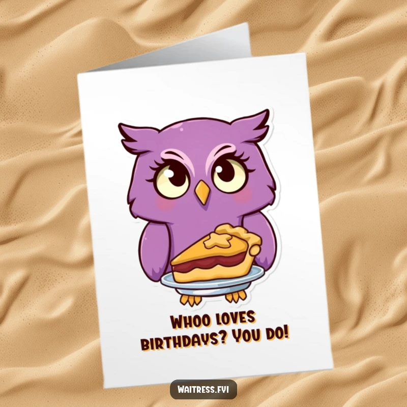 Funny free printable birthday card: A curious purple owl with a quizzical look presents a delicious-looking pie for your celebration.