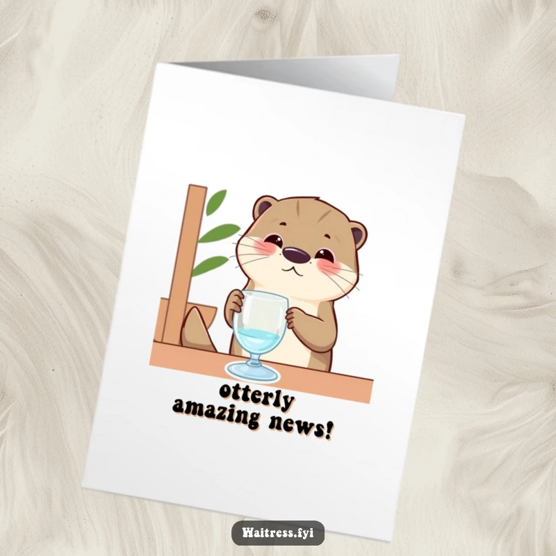 Funny Free Printable Congratulations Card: Otter server showing off skills by polishing an invisible glass with enthusiasm.