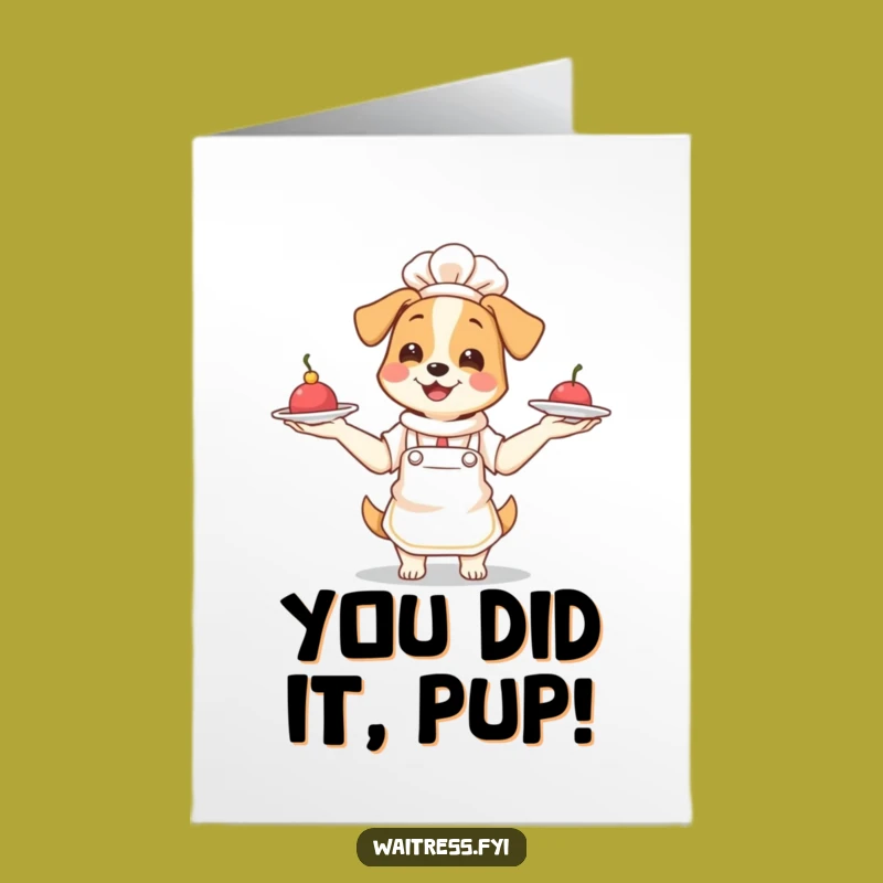 Free Printable Dog Waitress Congrats Card - Hilarious Downloadable Success Celebration