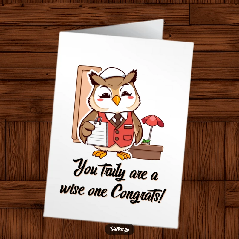 Funny free printable congratulations card: A smiling owl in a restaurant vest holding a notepad, ready to jot down achievements.