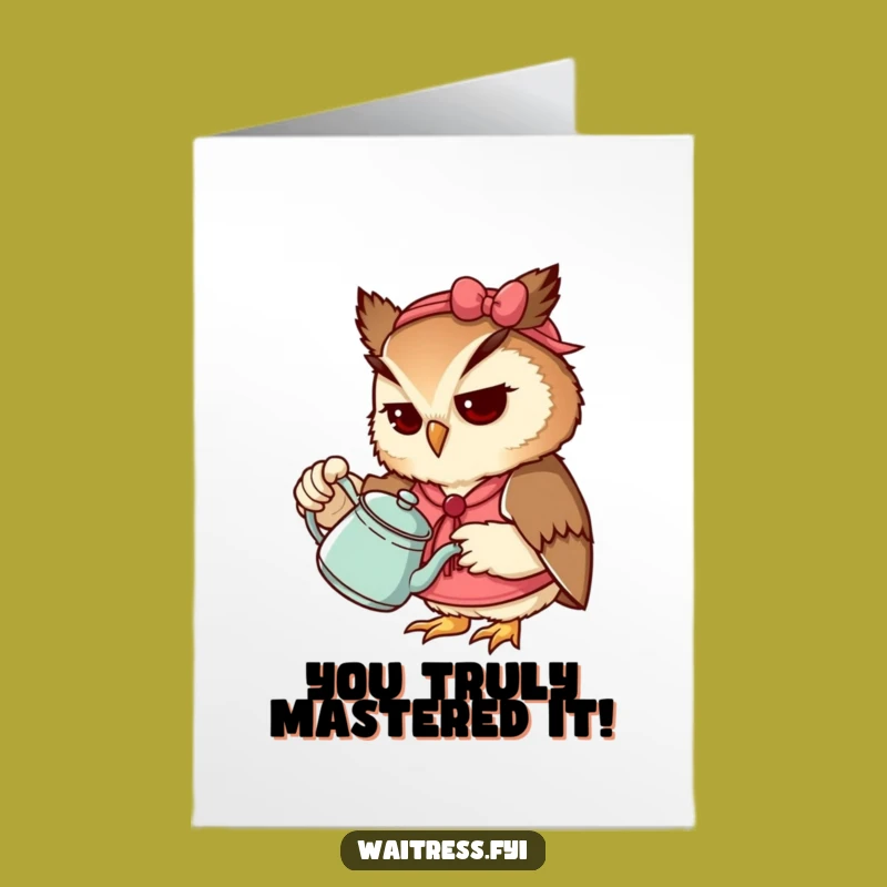 Free Printable Congrats Card: Owl Waitress Tea Pour Downloadable