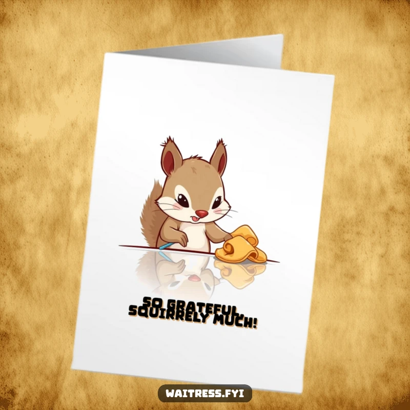 Funny Free Printable Thank You Card: Determined squirrel meticulously cleans a table, expressing thanks.