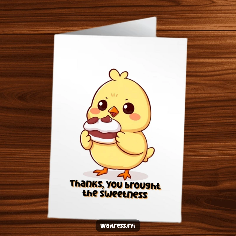 Funny Free Printable Thank You Card: A determined chick proudly presents a small, wobbly dessert, symbolizing heartfelt thanks.