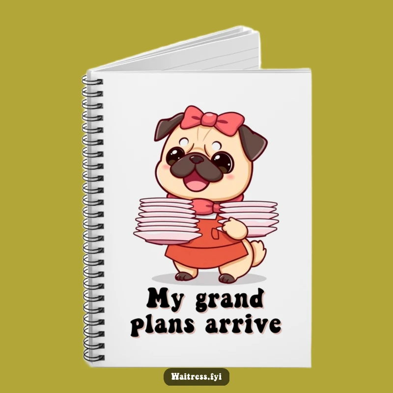 Funny Pug Waitress Notebook: Jot Down Ideas with a Smiling Dog, Perfect Gift