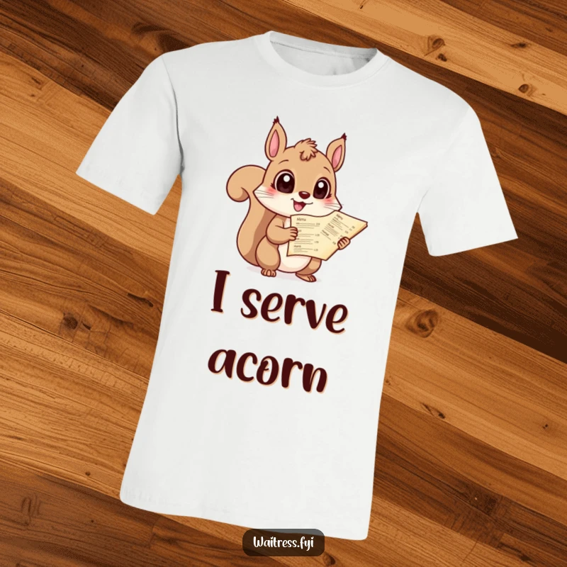 Funny t-shirt depicting a giggling squirrel with enormous eyes, holding a menu, ready to take your order with glee.