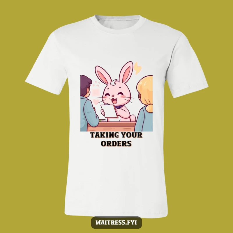 Funny Pink Rabbit Order Taker T-Shirt: Cheerful Server Design For Busy Folks