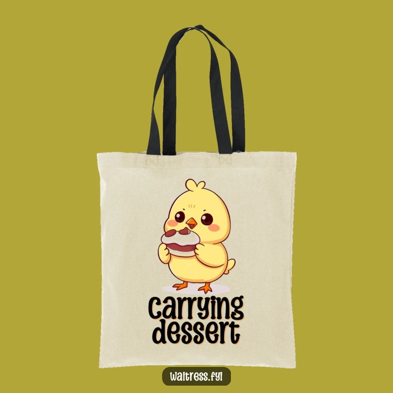 Funny Chick Dessert Tote - Proud Character Bag, Practical Funny Gift